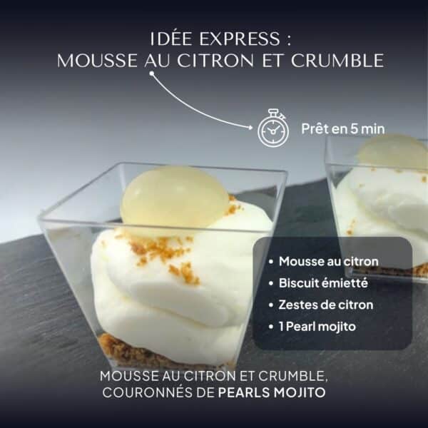 Verrine de mousse au citron et crumble de biscuit couronnée d’une Pearl Mojito